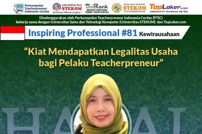 INSPIRING PROFESSIONAL Kiat Mendapatkan Legalitas Usaha bagi Pelaku Teacherpreneur