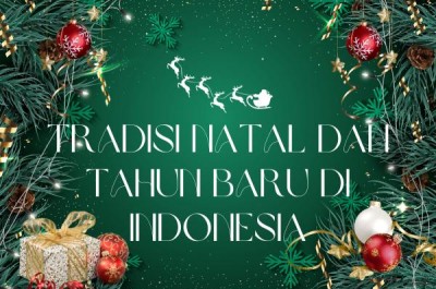 Tradisi Natal dan Tahun Baru di Indonesia